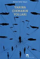 Yarına Çıkmanın Yolları